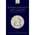 thumbnail image 1 of Women, Dissent, and Anti-Slavery in Britain and America, 1790-1865, (Hardcover), 1 of 1