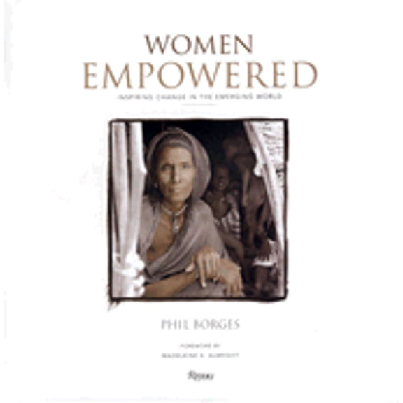 Pre-Owned Women Empowered: Inspiring Change in the Emerging World, 9780847829279, 0847829278, Hardcover, First Edition edition