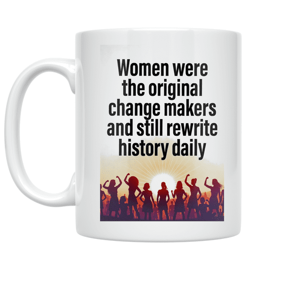 Women Empowerment Quotes - Feminist Enthusiast - 11 oz Ceramic Coffee Mug