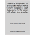 thumbnail image 1 of Pre-Owned Women & evangelism: An evangelistic lifestyle from a woman's perspective: a self-study course for the woman with a heart for evangelism (Paperback) 1879089157 9781879089150, 1 of 1