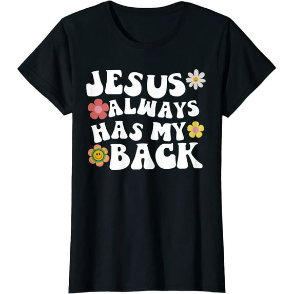 Women Faith Jesus Christian Shirt Groovy Retro Vibe Always Has My Back T-Shirt Black 2X-Large
