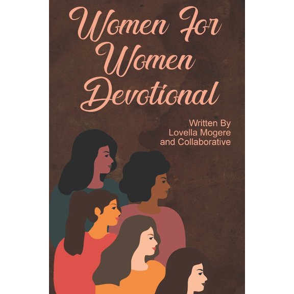 Women For Women Devotional: For Women Who Soar (Paperback) by Lovella Mogere