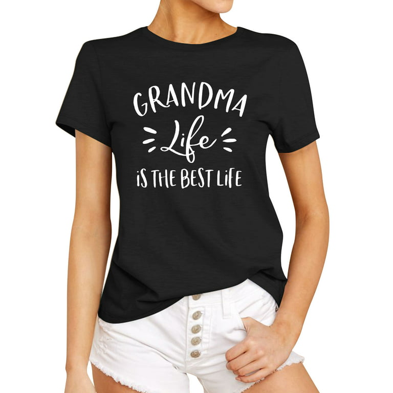 Women GRANDMA Life IS THE BEST LIFE Letter Print T-shirt 