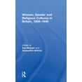 thumbnail image 1 of Women, Gender and Religious Cultures in Britain, 1800-1940, (Hardcover), 1 of 1