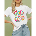 thumbnail image 1 of Women God Is Good Graphic Tee Airy Fit T Shirt Top Daily Wear Colorful Typography Design Versatile Style Suitable Short Sleeve White S-5XL, 1 of 4