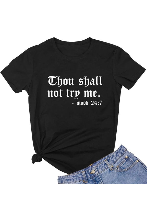 Women Graphic Cute Thou Shall Not Try Me T Shirts Funny Tees