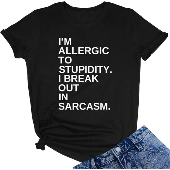 Women Graphic I'm Allergic to Stupidity Funny T Shirts Girl Cute Tops