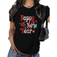 thumbnail image 1 of Women Happy New Year Round Neck Printed Cotton T Shirt Graphic Tees Tops Colorful Party T Shirt Black S-5XL, 1 of 5