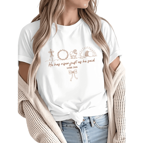 Women He Has Risen Luke 24:6 Easter Graphic Tees Cotton Crew Neck T Shirt fun Tops White S-5XL