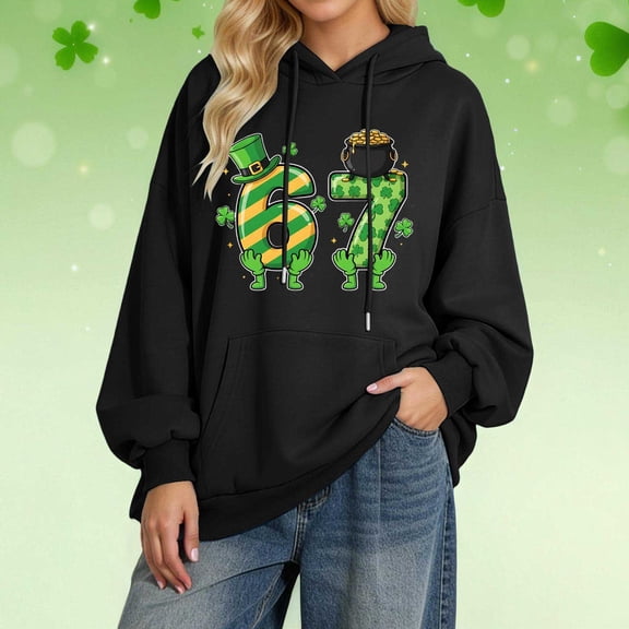 Women Hoodies Sweatshirts 6 7 Six Seven Letter Hoodies Sweatshirts Comfortable Stylish Print Hoodie For St Patrick'S Day Fashion Loose Fit Pullover With Drawstring Hood And Pockets Black L