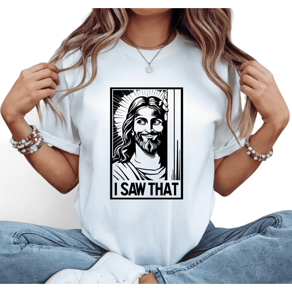 Women I Saw That Jesus Graphic Tee Christian Religious T Shirt Top Inspirational Soft Breathable Short Sleeve Round Neck White S-5XL