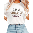 thumbnail image 1 of Women I'm A Child Of God Graphic Relaxed Fit Casual Tee Christian Religious T Shirt Top Short Sleeve Round Neck White S-5XL, 1 of 4
