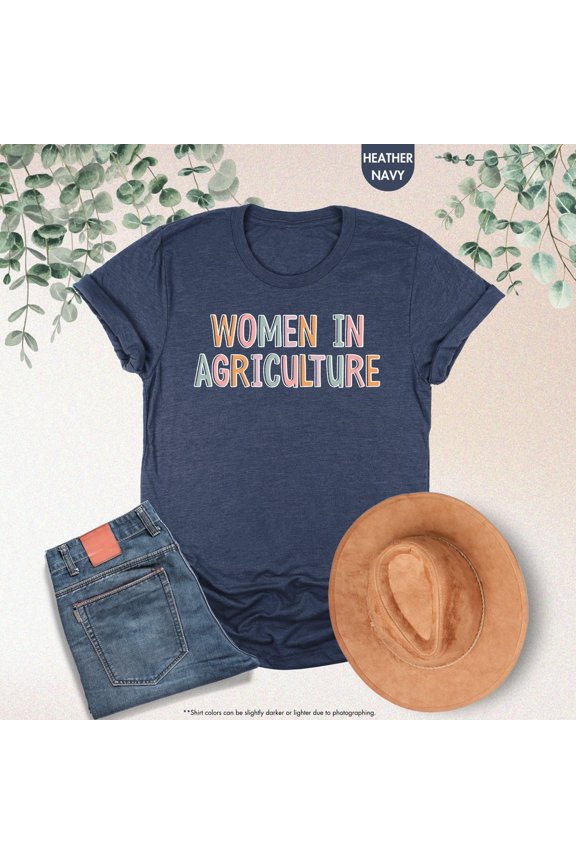 Women In Agriculture Shirt, Agriculture Teacher Sweatshirt, AG Teacher Gift, Agriculture Engineer Shirt, Women In AG Shirt, Women All Size S-5Xl