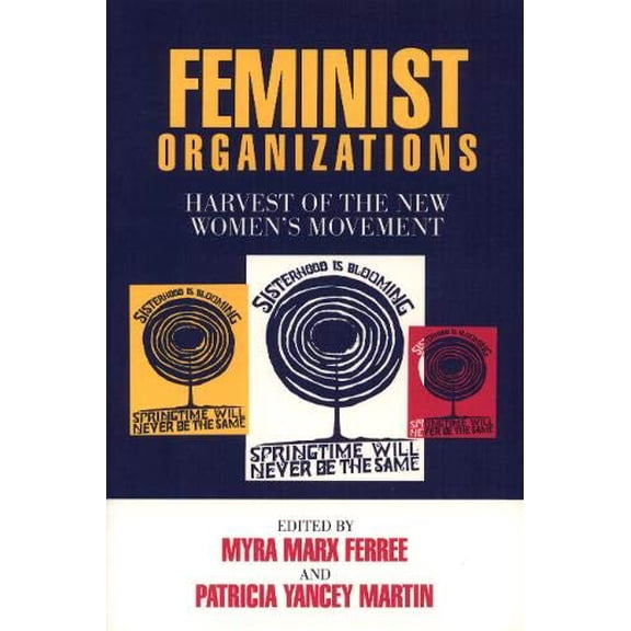 Pre-Owned Feminist Organizations: Harvest of the New Women's Movement (Paperback) 1566392292 9781566392297