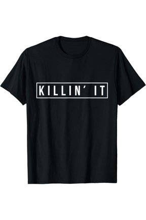 Women Killin It Bold Statement T-Shirt