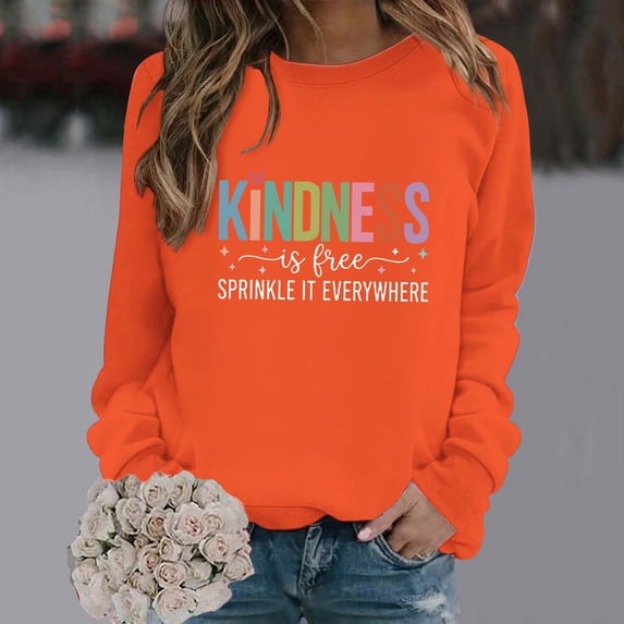 Women Kindness Is Free Graphic Sweatshirt Neck Long Sleeve Inspirational Letter Print Casual Pullover Tops for Fall Winter
