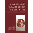 thumbnail image 1 of Women Leading Education Across the Continents: Finding and Harnessing the Joy in Leadership, (Paperback), 1 of 1