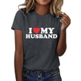 thumbnail image 1 of Women's Letter Print Casual T-Shirt Fashion Round Neck Short Sleeve Comfortable Fit I My Husband Design Stylish Top, 1 of 5