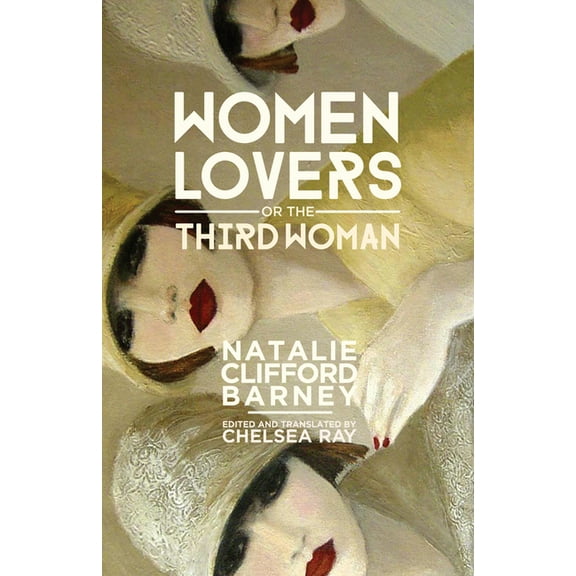 Women Lovers, or the Third Woman, (Hardcover)