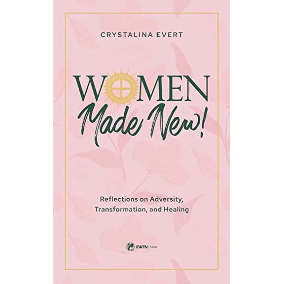Pre-Owned Women Made New: Reflections on Adversity, Transformation, and Healing (Hardcover) 1682782891 9781682782897
