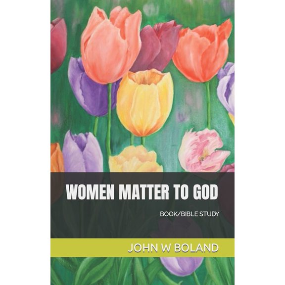 Women Matter to God (Paperback)