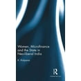 thumbnail image 1 of Women, Microfinance and the State in Neo-liberal India, (Hardcover), 1 of 1