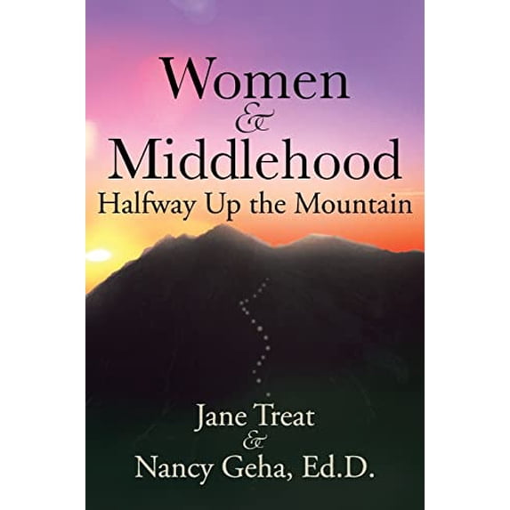 Pre-Owned Women & Middlehood: Halfway Up the Mountain (Paperback)