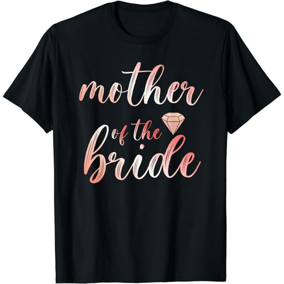Women Mom Mother Of The Bride Marriage Bridal Shower Party T-Shirt