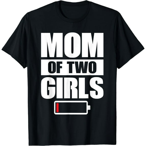 Women Mom of 2 Girls Two Daughters Mother's Day T-Shirt