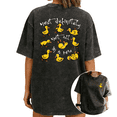 thumbnail image 1 of Women Most Definitely Not All In A Row Yellow Duck Washed Graphic Tees T Shirt Tops Round Neck Cotton T Shirt Black S-2XL Plus Size, 1 of 5