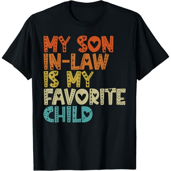 Women Mother In Law My Son In Law Is My Favorite Child T-ShirtMen and women, Black T-shirt, size: Extra large