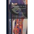 thumbnail image 1 of Women Of All Nations: A Record Of Their Characteristics, Habits, Manners, Customs, And Influence; Volume 2 (Hardcover), 1 of 1