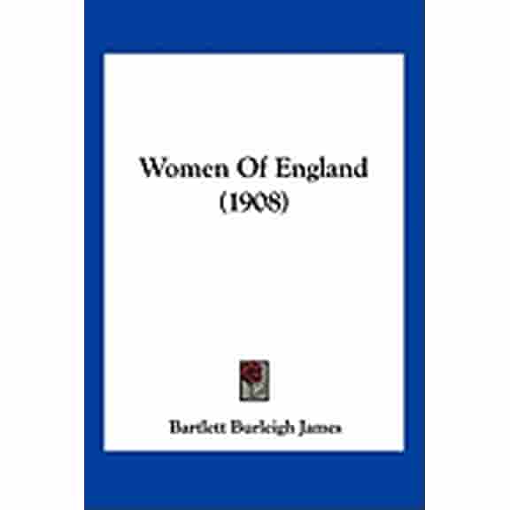 Women Of England (1908) (Paperback)