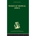 thumbnail image 1 of Routledge Library Editions: Anthropology Women of Tropical Africa, (Hardcover), 1 of 1