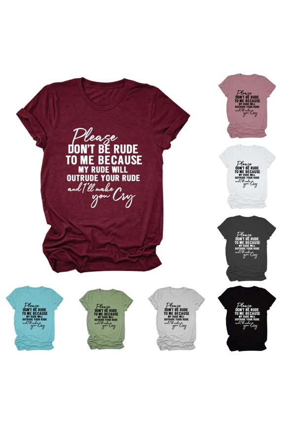 Women Please Don't Be Rude Lettering Print Round Neck Short Sleeve T Shirt Top Workout Tops for Women