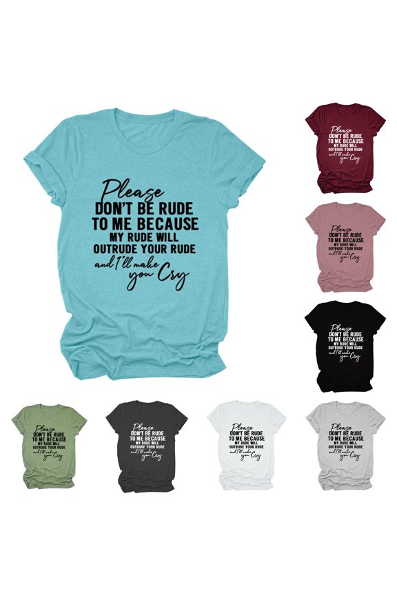 Women Please Don't Be Rude Lettering Print Round Neck Short Sleeve T Shirt Top Workout Tops for Women