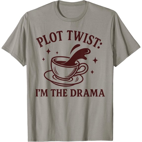 Women Plot Twist I Am the Drama T Shirt All Size S-5XL