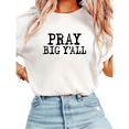thumbnail image 1 of Women Pray Big Yall Graphic Tee Christian Religious T Shirt Top Inspirational Distressed Vintage Short Sleeve Round Neck White S-5XL, 1 of 4