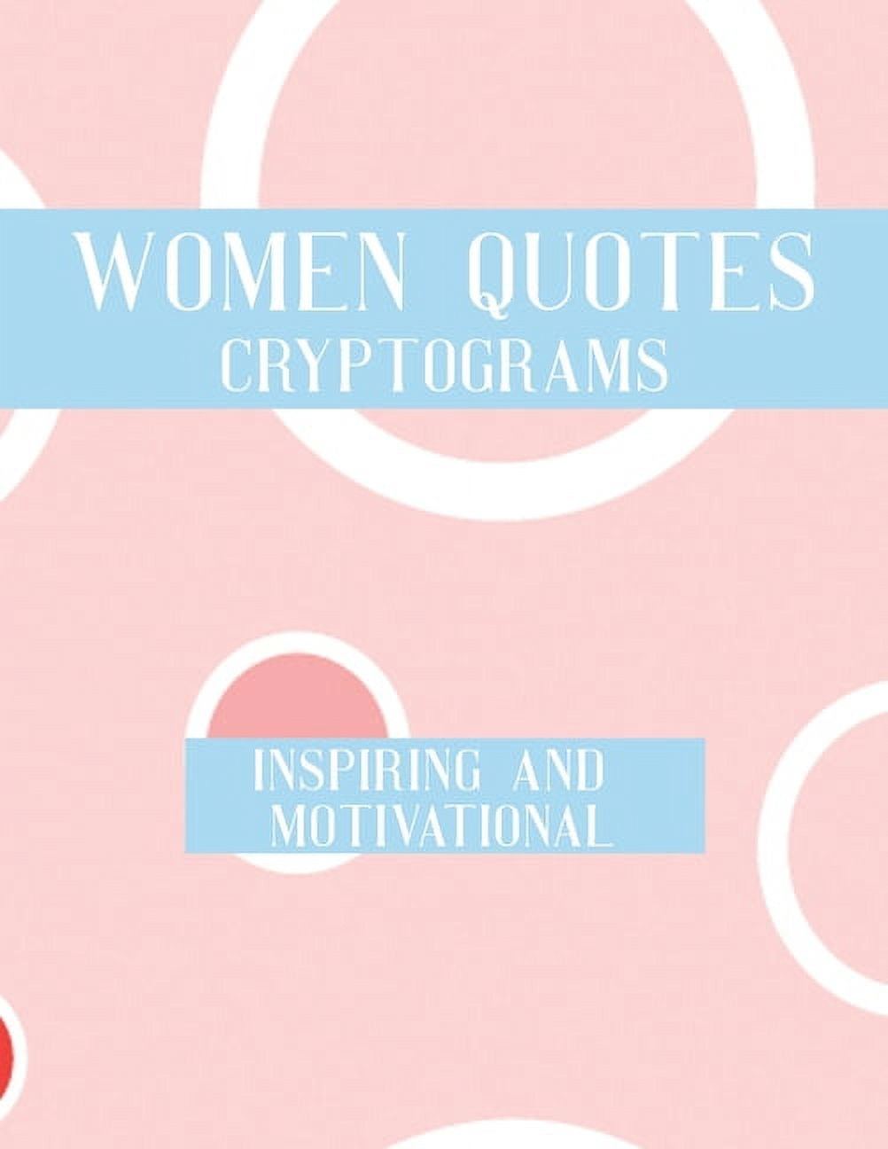 NZACTIVITY PUBLISHER Women Quotes Cryptograms: Large Print Adults Puzzle Book With Thoughtful Wisdom Cryptoquotes To Keep You Sharp, (Paperback)