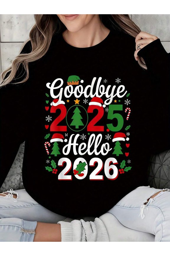 Women Round Neck Sweatshirt Christmas Theme Goodbye 2025 Hello 2026 Print With Christmas Tree Santa Hat Candy Cane And Snowflake Design For Holiday Celebration New Year Party