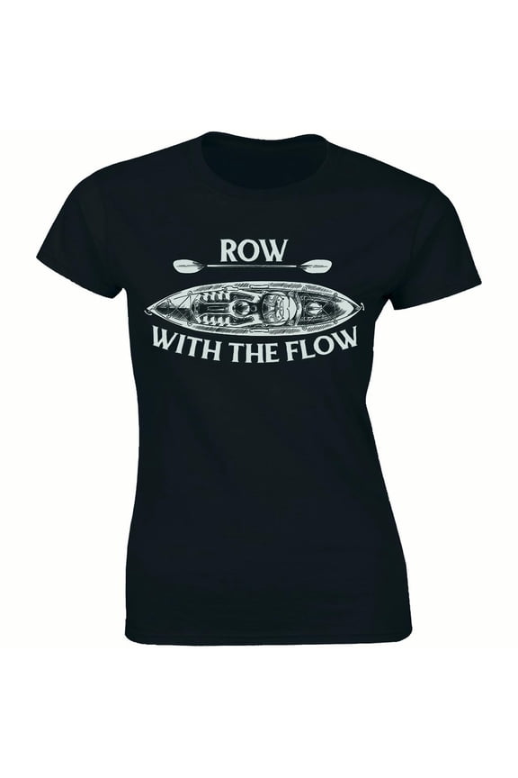 Women Row With The Flow Canoe Boat Camp Boating Sports Outdoor Rowing Team T-Shirt