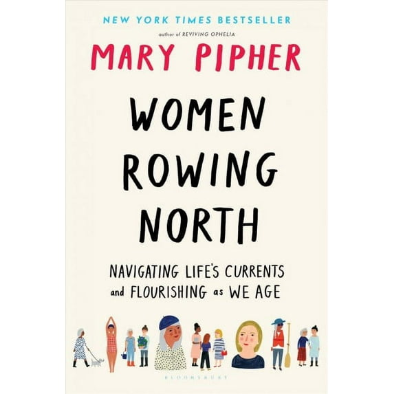 Women Rowing North : Navigating Life’s Currents and Flourishing As We Age (Hardcover)