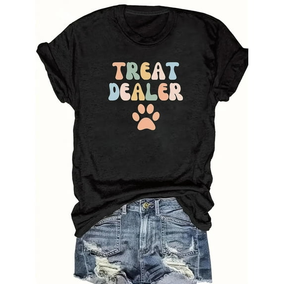 Women'S "Treat Dealer" Graphic Tee - Casual All-Season Rayon T-Shirt with Paw Print Design, Round Neck, Ladies T Shirts, Ladies Comfy Tees, Casual Sporty Tee, Summer Gifts
