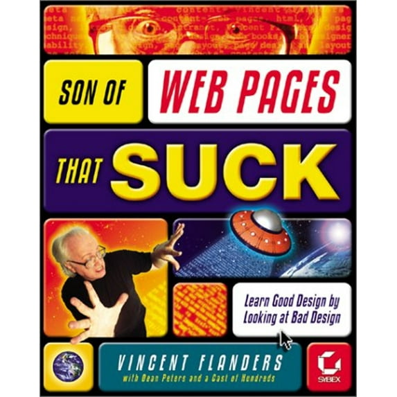 Pre-Owned Son of Web Pages That Suck: Learn Good Design by Looking at Bad Design (Paperback) 0782140203 9780782140200