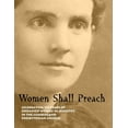 thumbnail image 1 of Women Shall Preach (Paperback) by Susan Knight Gore, Matthew H Gore, Louisa Woosley, 1 of 1