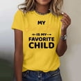 thumbnail image 1 of Women My Son In Law Is My Favorite Child Shirt Day T Shirts Mom Short Sleeve Tops Casual Short Sleeve Womens Solid Color Top Plain Tees for Women Rayon Long Sleeve Shirt Women Short Sleeve Tops for, 1 of 4