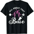 thumbnail image 1 of Women Squad Funny Cheerleading All About That Base Cheer T-Shirt, 1 of 4