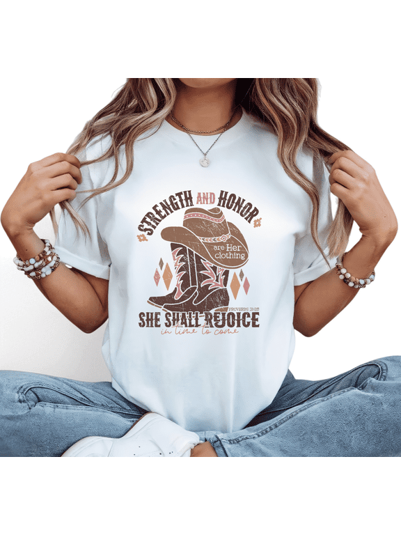 Women Strength And Honor Cowgirl Graphic Soft Everyday Cotton Tee T Shirt Top Inspirational Proverbs 31 25 Western Print Short Sleeve White S-5XL