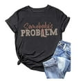 thumbnail image 1 of Women Summer Beach Tops Somebody's Problem T-Shirt Country Music Short Sleeve Vintage Crewneck Tees, 1 of 2