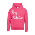 thumbnail image 1 of Women Sweatshirts and Hoodies - Forty and Fabulous, 1 of 5